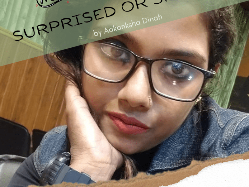 Surprised or Shocked