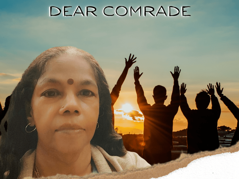 Dear Comrade