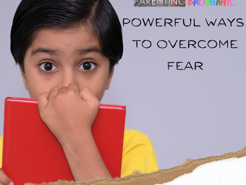 Powerful Ways To Overcome&nbsp;Fear