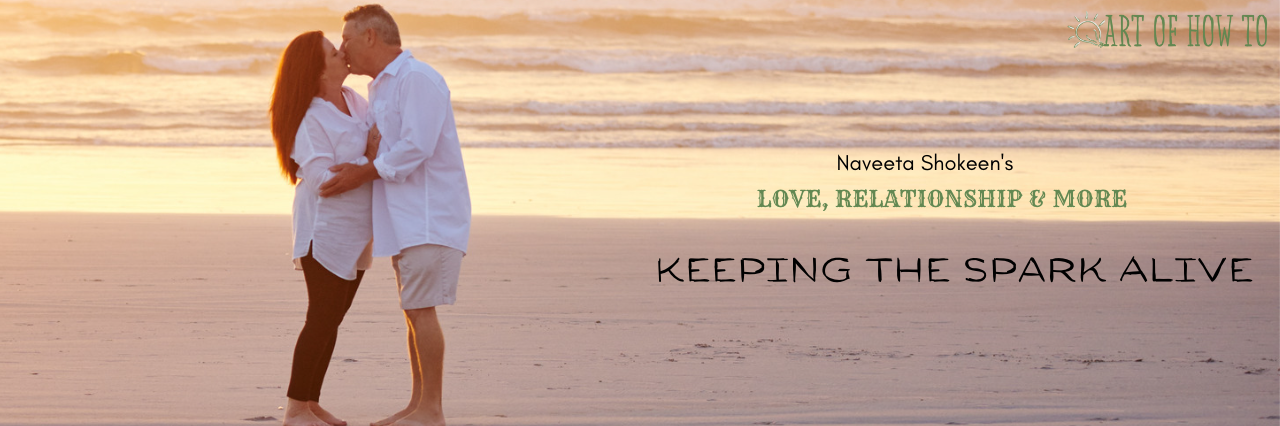Keeping the Spark Alive | Art of How To