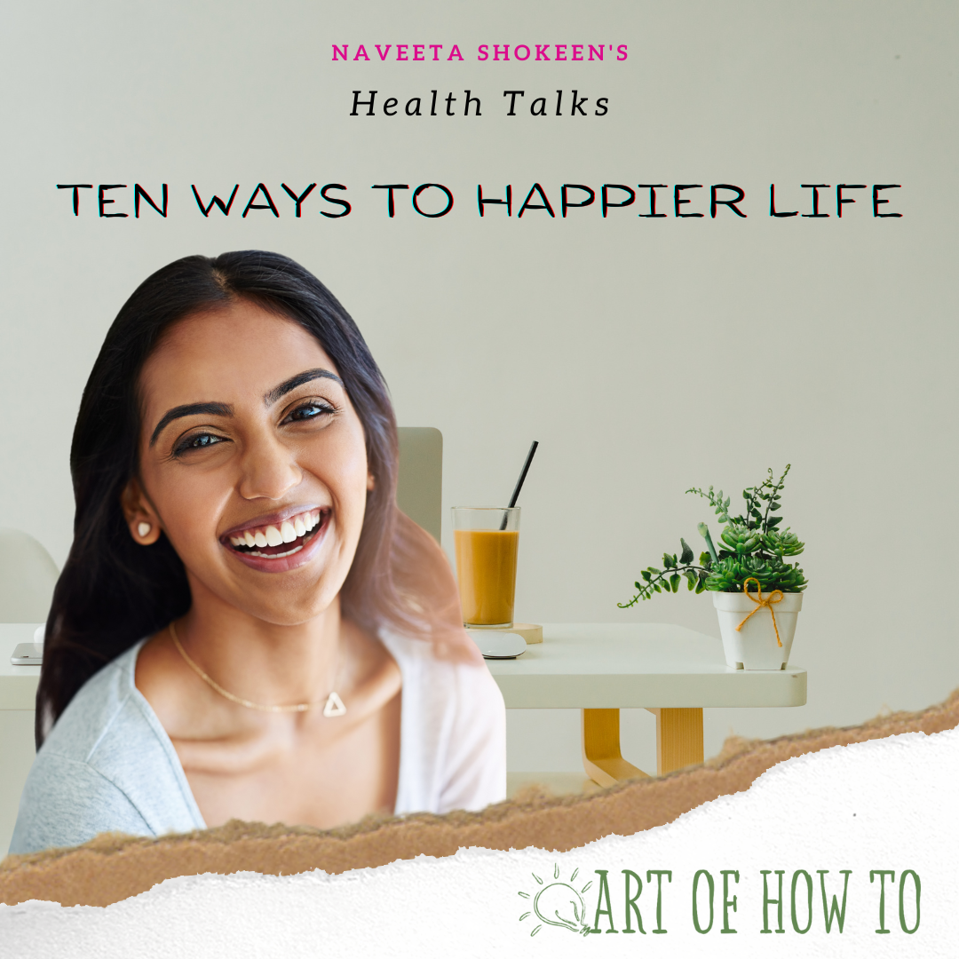 Ten Ways to Happier Life | Art of How To