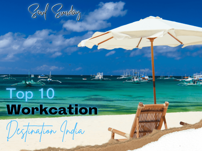 Workcations And Top 10 Destinations&nbsp;India