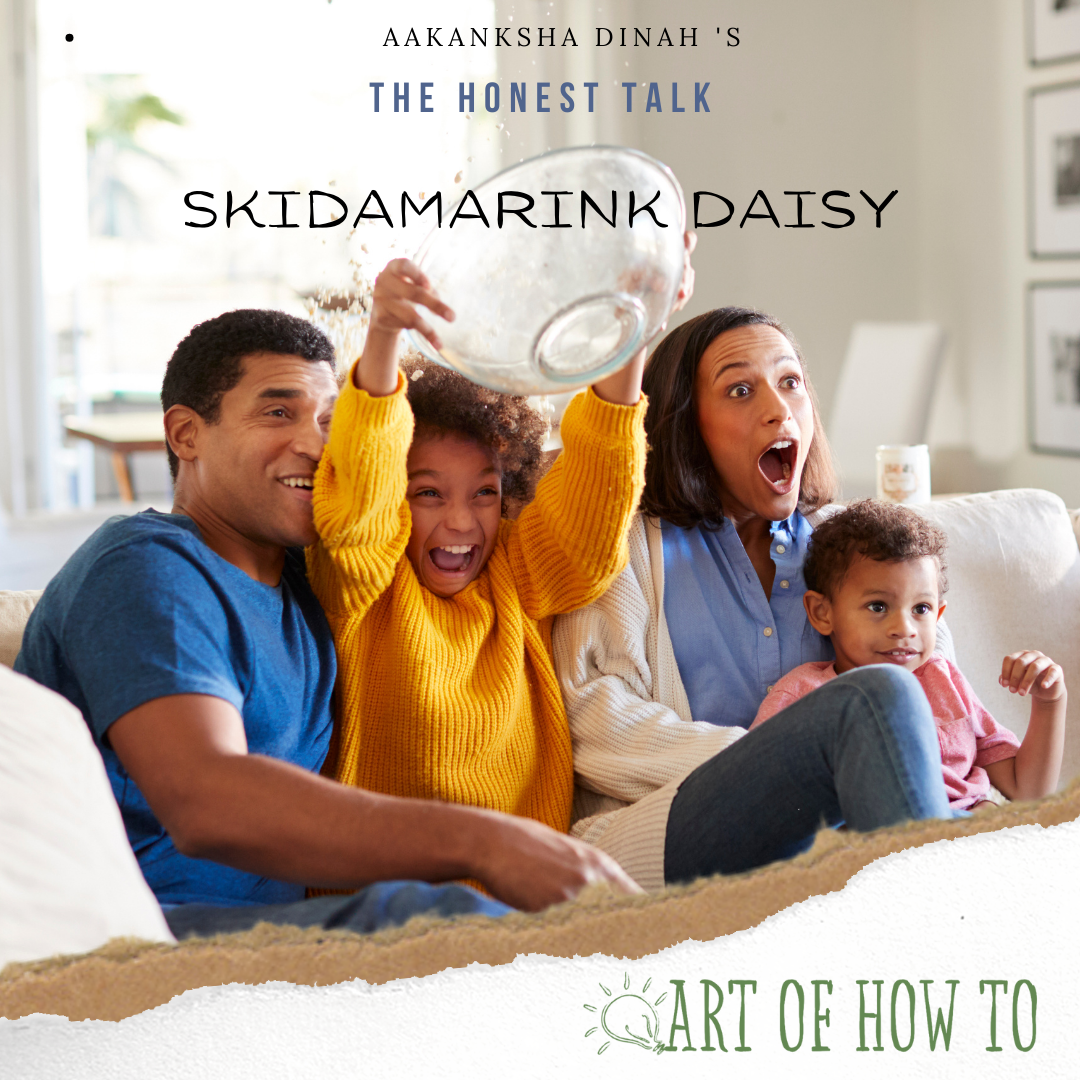 Skidamarink Daisy | Art of How To