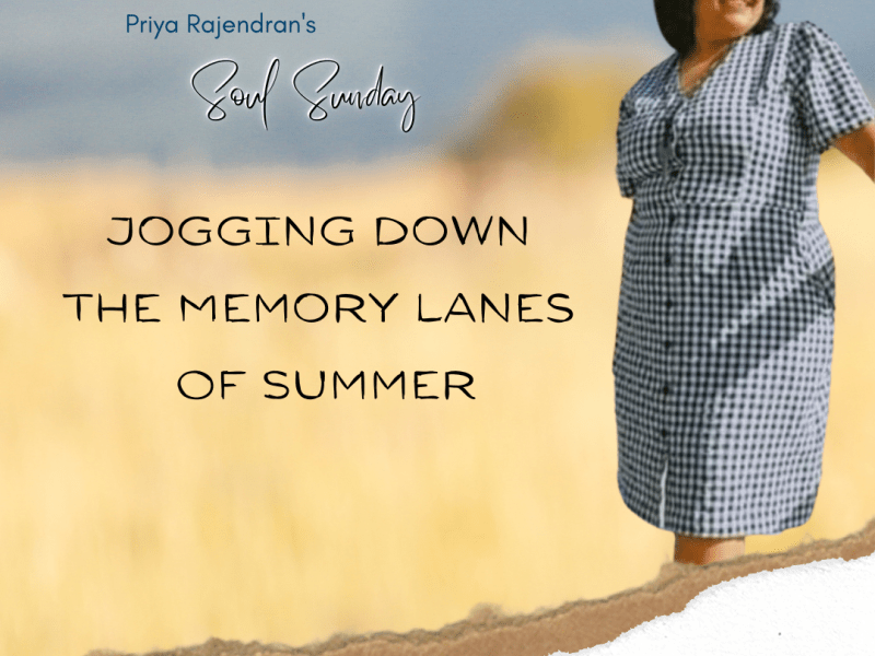 Jogging Down The Memory Lanes Of&nbsp;Summer