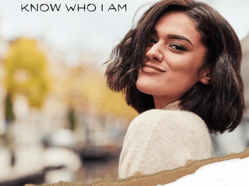Know Who I&nbsp;Am