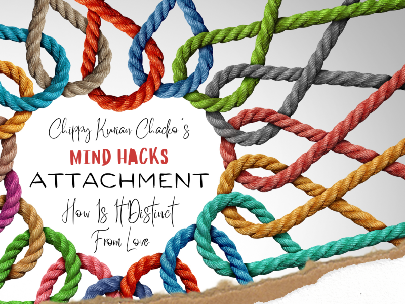 Attachment, How Is It Distinct From&nbsp;Love