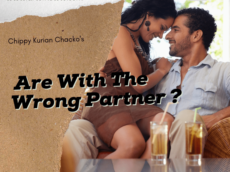 7 Ways To Identify If You Are With The Wrong&nbsp;Partner